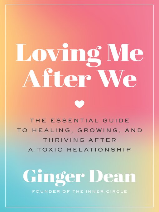 Title details for Loving Me After We by Ginger Dean - Available